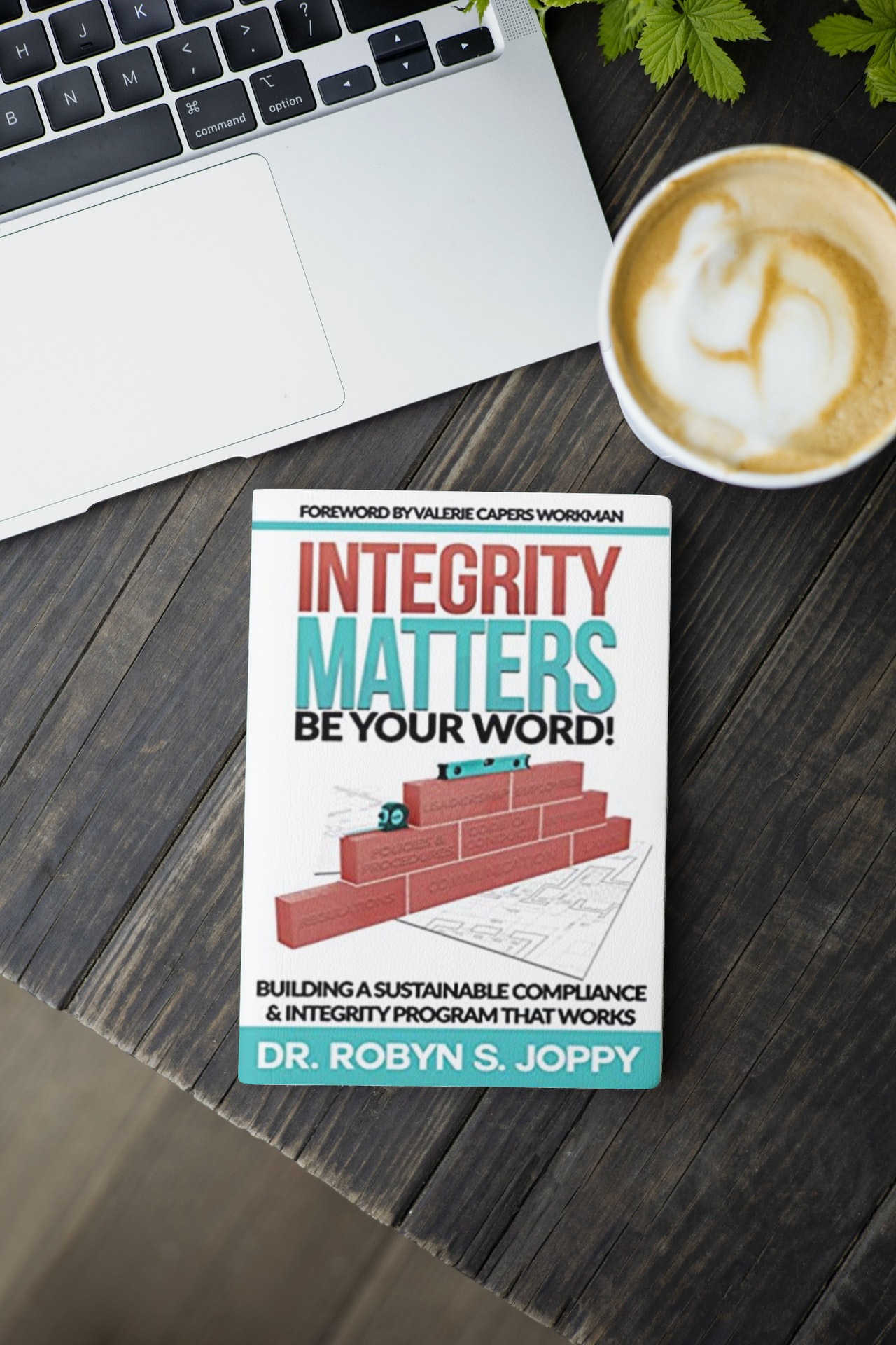 Integrity Matters by Dr. Robyn Joppy